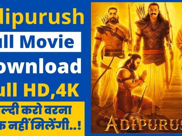 Adipurush Full Movie Download in HD 1080p & 720p