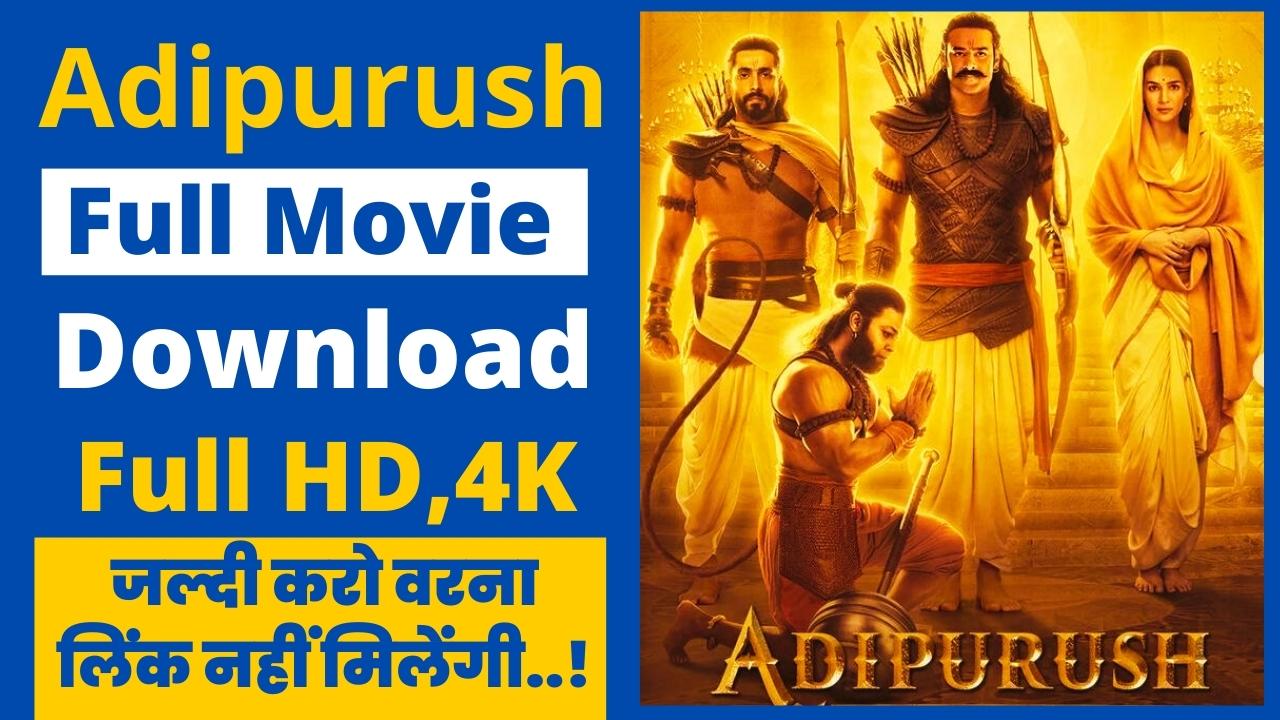 Adipurush Full Movie Download in HD 1080p & 720p