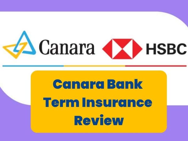 Canara Bank Term Insurance Review